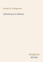 Buchtitel: "Adventures in Silence" von Herbert W. Collingwood. Unten das Logo "ANTIQUM NOVUM".