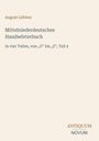 „Mittelniederdeutsches Handwörterbuch“, „August Lübben“, „Antiquum Novum“. Ein schlichter, minimalistischer Hintergrund.