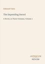 Titel: "The Impending Sword". Autor: Edmund Yates. Ein Roman in drei Bänden, Band 1. Unten rechts steht "ANTIQUM NOVUM".