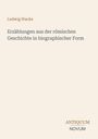 Ludwig Stacke: Erzählungen aus der römischen Geschichte in biographischer Form, Buch