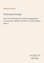 Wilhelm Wundt, Völkerpsychologie, Untersuchung Sprach- und Sittenentwicklung, Band 1. Unten steht ANTIQUUM NOVUM.