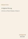 Titel: "A Righted Wrong". Autor: Edmund Yates. Roman, drei Bände, Band 3. Unten rechts "Antiquum Novum". Beige Hintergrund.