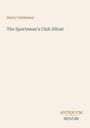 Text oben: "Harry Castlemon". Groß in der Mitte: "The Sportsman's Club Afloat". Unten rechts: "ANTIQUE NOVUM".