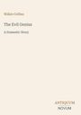 Wilkie Collins: The Evil Genius, Buch