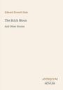 Cover mit Text: Edward Everett Hale, "The Brick Moon And Other Stories". Unten: ANTIQUUM NOVUM in zwei Farben. Hellbeiger Hintergrund.