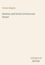 Charles Kingsley: Sanitary and Social Lectures and Essays, Buch