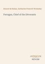 Honoré de Balzac: Ferragus, Chief of the Dévorants, Buch