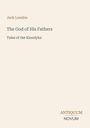 Jack London: The God of His Fathers, Buch