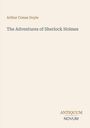 Sir Arthur Conan Doyle: The Adventures of Sherlock Holmes, Buch