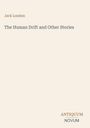Jack London: The Human Drift and Other Stories, Buch