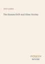 Jack London: The Human Drift and Other Stories, Buch