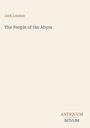Jack London: The People of the Abyss, Buch