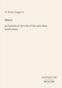 H. Rider Haggard: Marie, Buch