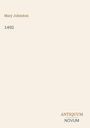 Der Text oben links lautet "Mary Johnston", darunter "1492". Unten rechts steht "ANTIQUM NOVUM". Beige Hintergrund.