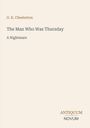 G. K. Chesterton, The Man Who Was Thursday, A Nightmare. Unten steht "ANTIQUM NOVUM". Schlichtes Cover, heller Hintergrund.