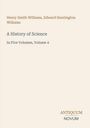 Henry Smith Williams: A History of Science, Buch