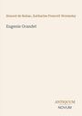 "Honoré de Balzac, Katharine Prescott Wormeley. Eugenie Grandet. ANTIQUUM NOVUM." Ein minimalistisches Buchcover.