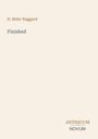 H. Rider Haggard: Finished, Buch