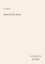 O. Henry, Heart of the West. Antiquum Novum. Schlichte, elegante Gestaltung auf hellem Hintergrund.