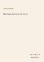 Jack London: Michael, Brother of Jerry, Buch