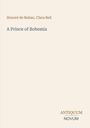 Honoré de Balzac: A Prince of Bohemia, Buch