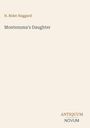 H. Rider Haggard: Montezuma's Daughter, Buch