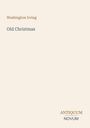 Washington Irving: Old Christmas, Buch