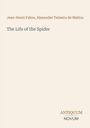 Jean-Henri Fabre: The Life of the Spider, Buch