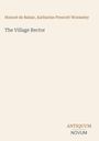 Honoré de Balzac, Katharine Prescott Wormeley, The Village Rector. Unten rechts: "ANTIQUM NOVUM". Heller Hintergrund.