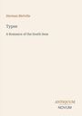 Herman Melville, Typee, A Romance of the South Seas. Antiquum Novum Logo. Schlichtes Design auf beigem Hintergrund.