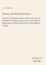 A. C. Seward: Darwin and Modern Science. Essays zur Ehrung von Darwins Geburtstag und 50 Jahre "Origin of Species".