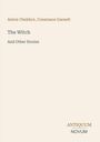 Anton Chekhov: The Witch, Buch