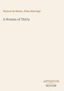 Honoré de Balzac: A Woman of Thirty, Buch