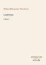 "William Makepeace Thackeray, Catherine: A Story. Unten rechts das Logo 'Antiquum Novum' in zwei Farben."