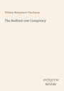 William Makepeace Thackeray: The Bedford-row Conspiracy, Buch