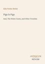 Ellis Parker Butler: Pigs Is Pigs, Buch