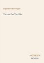 Edgar Rice Burroughs: Tarzan the Terrible, Buch