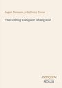 "August Niemann, John Henry Freese - The Coming Conquest of England. ANTIQUUM NOVUM." Schlichtes, minimalistisches Cover.