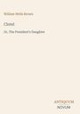 William Wells Brown: Clotel, Buch