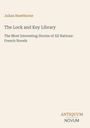 Julian Hawthorne: The Lock and Key Library, Buch