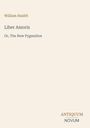 Text: "William Hazlitt, Liber Amoris, Or, The New Pygmalion, ANTIQUUM NOVUM". Schlichtes Coverdesign, beige Hintergrund.