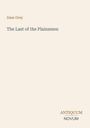 Zane Grey: The Last of the Plainsmen, Buch