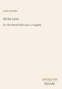 "John Dryden, All for Love: Or, The World Well Lost, a Tragedy. Logo: ANTIQUUM NOVUM." Schlichtes, minimalistisches Design.