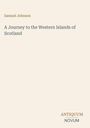 Samuel Johnson: A Journey to the Western Islands of Scotland, Buch