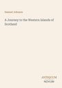Samuel Johnson: A Journey to the Western Islands of Scotland, Buch