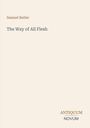 Samuel Butler: The Way of All Flesh, Buch