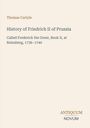 Thomas Carlyle, "History of Friedrich II of Prussia". Unten: ANTIKUUM NOVUM. Beige Hintergrund.