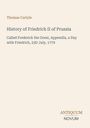 Thomas Carlyle: History of Friedrich II of Prussia, Buch