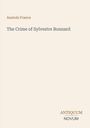 Anatole France: The Crime of Sylvestre Bonnard, Buch