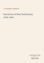 J. Franklin Jameson: Narratives of New Netherland, 1609-1664, Buch